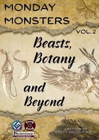 Monday Monsters Vol 2: Beasts, Botany, and Beyond PF1e screenshot, image №3752433 - RAWG