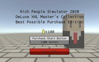 Rich People Simulator 2020 Deluxe XXL Master’s Collection Best Possible Purchase Edition screenshot, image №2798944 - RAWG