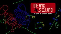 Demo Squad (Short and Basic Demo) screenshot, image №3837079 - RAWG