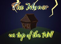 The Manor on top of the Hill (TALP) screenshot, image №2789906 - RAWG