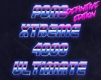 Pong Xtreme 4000 Ultimate Definitive Edition screenshot, image №3670063 - RAWG