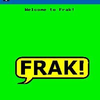 Frak! (new) screenshot, image №2629035 - RAWG