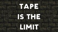 TAPE IS THE LIMIT screenshot, image №3851748 - RAWG