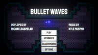 Bullet Waves screenshot, image №3343809 - RAWG