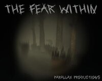 The Fear Within screenshot, image №3385736 - RAWG