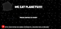 WE EAT PLANETS!!!! screenshot, image №2597876 - RAWG