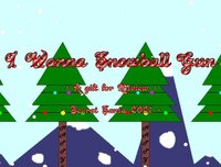 I Wanna Snowball Gun screenshot, image №3169434 - RAWG