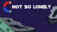 Not So Lonely (alpinus4, Fiszu) screenshot, image №3030334 - RAWG