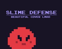 Slime Defense (Jam Version) screenshot, image №3211120 - RAWG