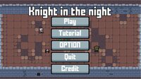 knight in the night screenshot, image №2510830 - RAWG