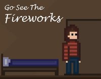 Go See The Fireworks screenshot, image №1799944 - RAWG