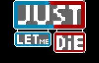 Just let me die screenshot, image №2430926 - RAWG