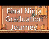 Final Ninja Graduation Journey screenshot, image №3302472 - RAWG