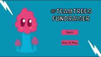 #TEAMTREES Fundraiser screenshot, image №3839687 - RAWG