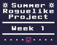 Summer Roguelike Project - Week 1 screenshot, image №1979543 - RAWG