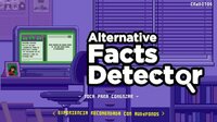 Alternative Facts Detector screenshot, image №2692272 - RAWG