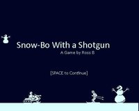 Snow-bo With a Shotgun screenshot, image №2246962 - RAWG