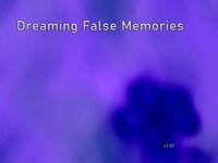 Dreaming False Memories screenshot, image №2952230 - RAWG