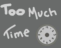Too Much Time screenshot, image №3839744 - RAWG