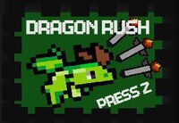 Dragon Rush (DEATHCLAW123) screenshot, image №3852555 - RAWG