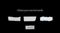 Your Very Last Words screenshot, image №4293294 - RAWG