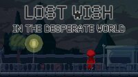 Lost Wish: In the desperate world screenshot, image №2763058 - RAWG