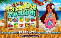 Slots Paradise Vacation screenshot, image №1412059 - RAWG