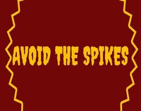 Avoid The Spikes (CokeGaming Studios) screenshot, image №3398905 - RAWG
