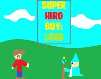 [EARLY ACCESS] Super Hiro Boy Land screenshot, image №3755381 - RAWG