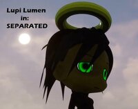 Lupi Lumen in: Separated screenshot, image №2936802 - RAWG