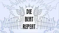 Die Beat Repeat screenshot, image №1911729 - RAWG