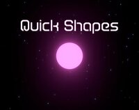 Quick Shapes (Shelpface) screenshot, image №3612770 - RAWG