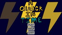 A Quack In Time (Champlain Game Academy 22) screenshot, image №3485376 - RAWG