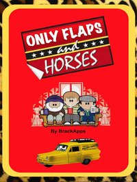 Only Flaps And Horses HD screenshot, image №2127576 - RAWG