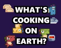 What's Cooking on Earth? screenshot, image №2250066 - RAWG
