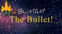 Bumam The Bullet screenshot, image №2314358 - RAWG