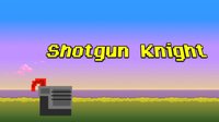 Shotgun Knight (itch) screenshot, image №1908667 - RAWG