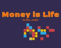 Money is Life screenshot, image №1916598 - RAWG