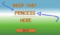 Keep That Princess HERE! [Incomplete] screenshot, image №1636226 - RAWG