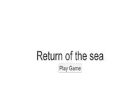 Return of the Sea screenshot, image №1235601 - RAWG