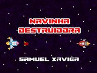 Navinha Destruidora - Samuel Xavier screenshot, image №2179424 - RAWG