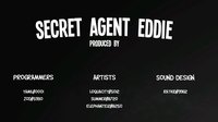 Secret Agent Eddie [MOONMOON_OW Jam] screenshot, image №1952299 - RAWG