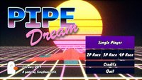 Pipe Dream (itch) (TinyGoose) screenshot, image №1856478 - RAWG