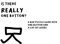 Is there REALLY one button? screenshot, image №2874107 - RAWG
