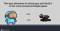 The epic adventure of virtual guy and droid 2 in the voice prompt prototype game screenshot, image №3838516 - RAWG