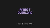 Rabbit Overload screenshot, image №3030981 - RAWG