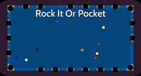 Rock It Or Pocket screenshot, image №2201682 - RAWG