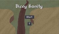 Dicey Sanity screenshot, image №3475018 - RAWG