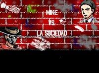 Mike vs La Sociedad screenshot, image №2650335 - RAWG