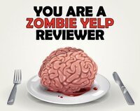 You Are a Zombie Yelp Reviewer screenshot, image №3626341 - RAWG